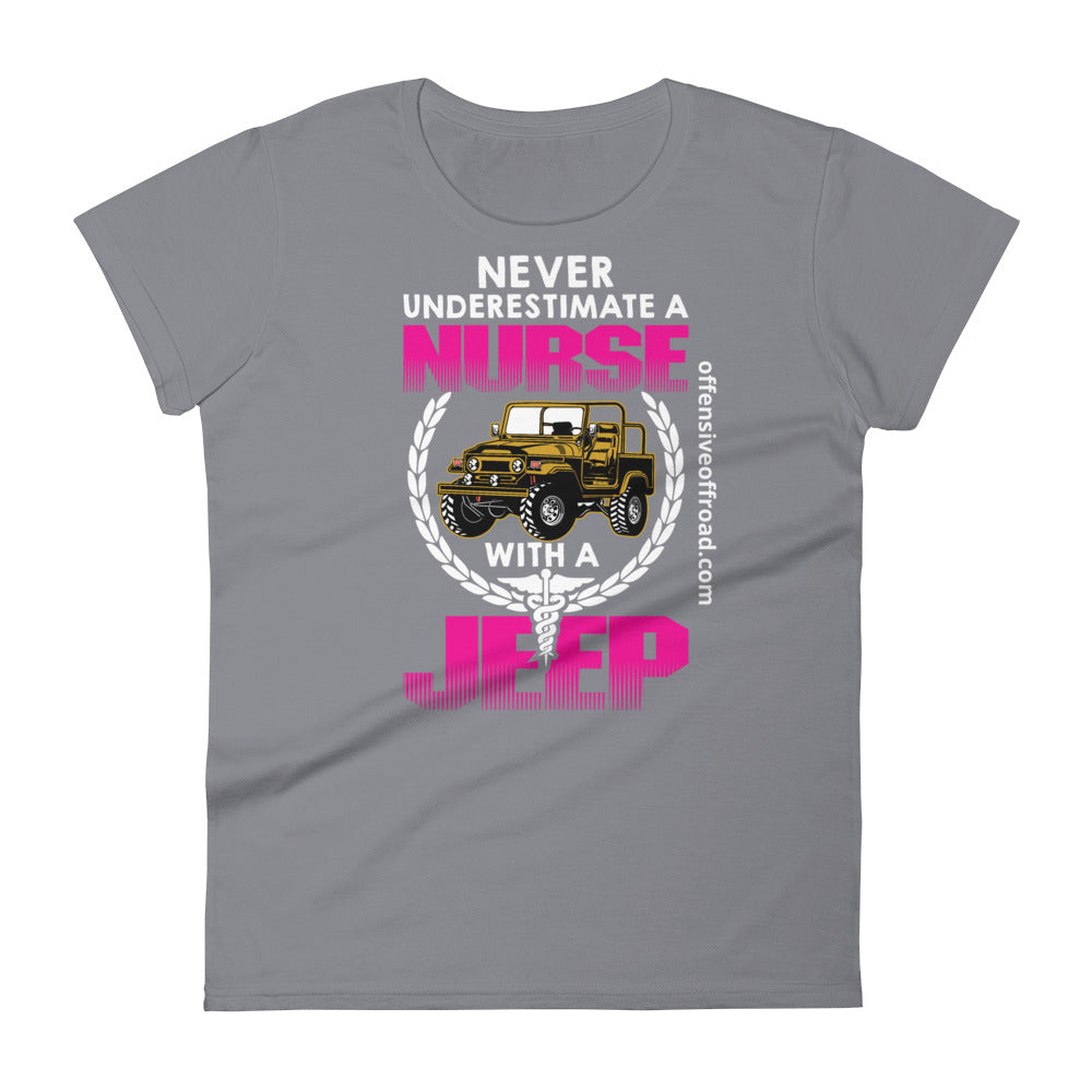 atomixstudios Never Underestimate a Nurse with a Jeep Women's Short Sleeve T-Shirt