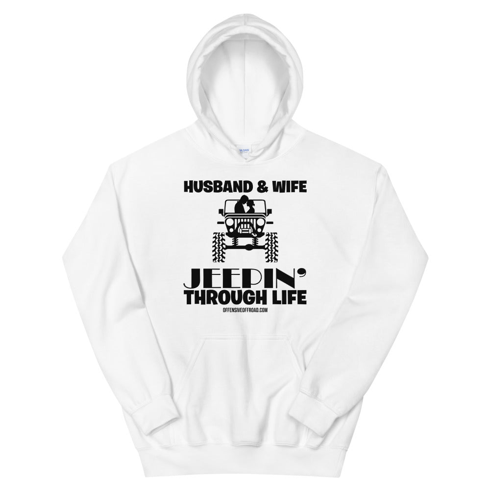 Offensive Offroad Husband & Wife Jeepin Through Life Unisex Hoodie