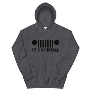 Offensive Offroad I'm a Hand Full Unisex Hoodie