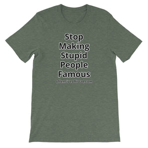 Offensive Offroad Stop Making Stupid People Famous Unisex Short-Sleeve T-Shirt