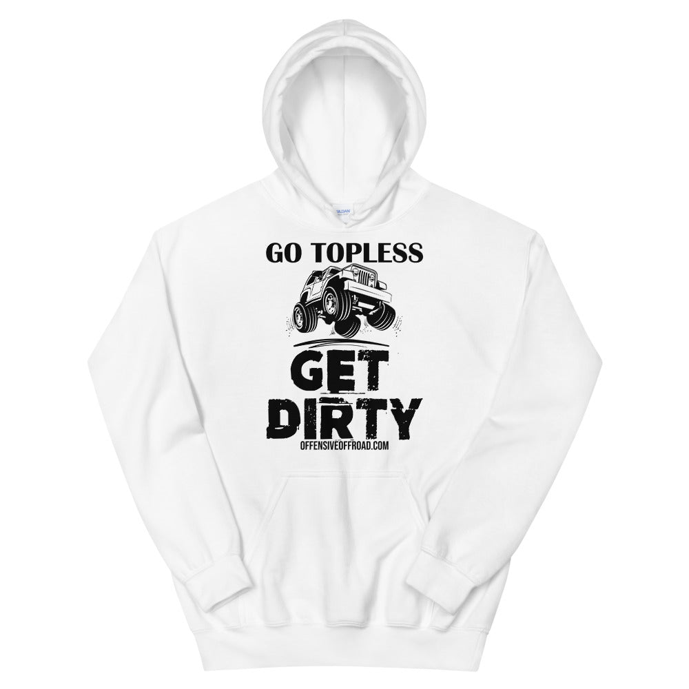 Offensive Offroad Go Topless Get Dirty Unisex Hoodie