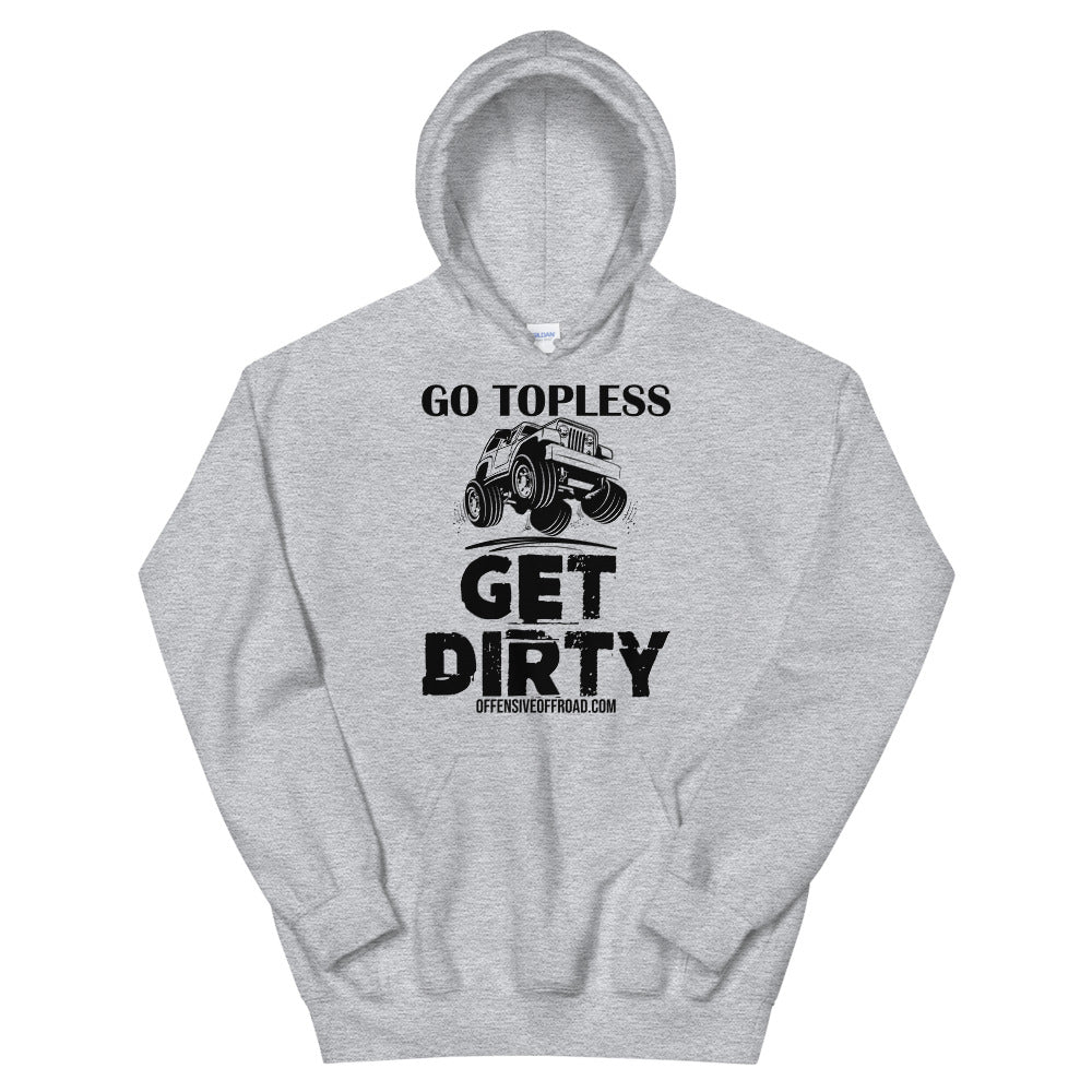 Offensive Offroad Go Topless Get Dirty Unisex Hoodie