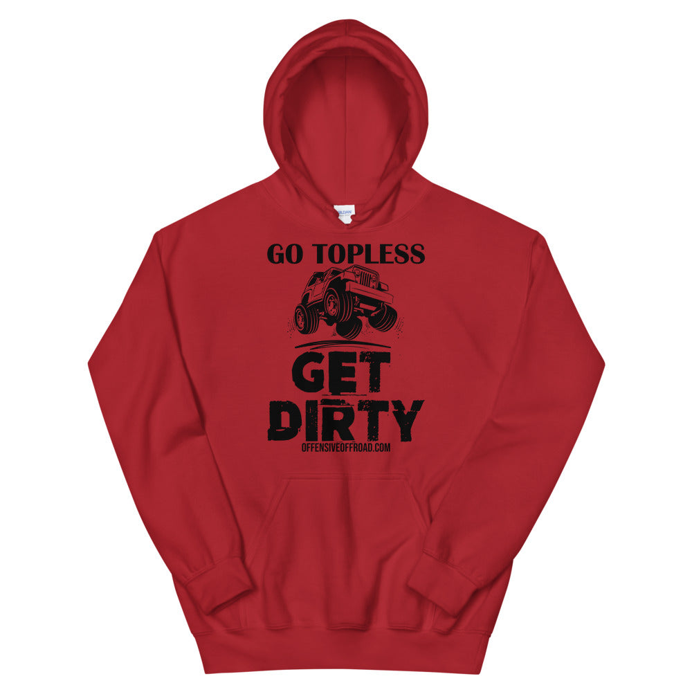 Offensive Offroad Go Topless Get Dirty Unisex Hoodie