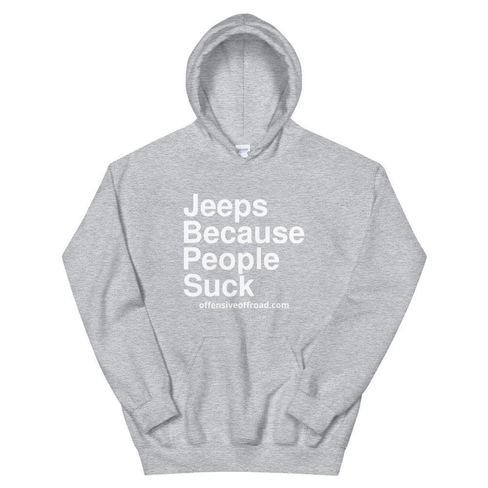 Offensive Offroad Jeeps Because People Suck Unisex Hoodie