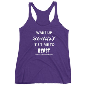 Offensive Offroad Wake Up Beauty, It's Time to Beast Women's Racerback Tank