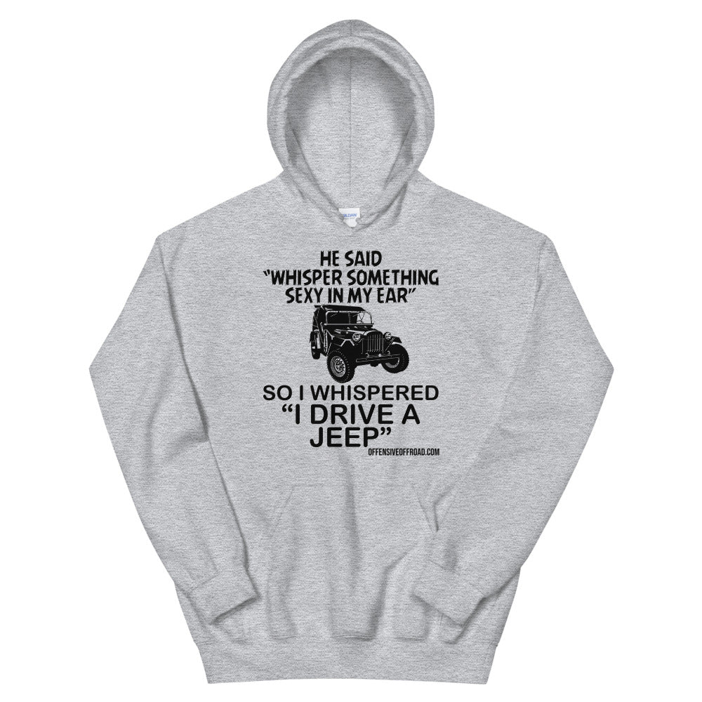 Offensive Offroad Whisper Something Sexy Unisex Hoodie